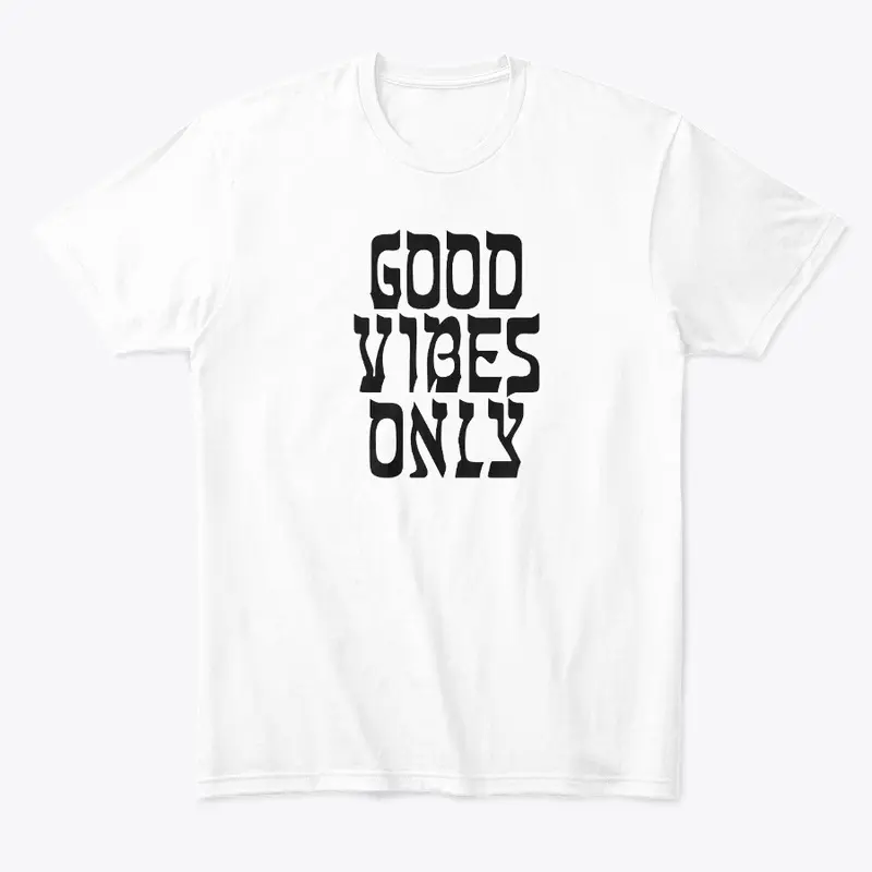 Good Vibes only