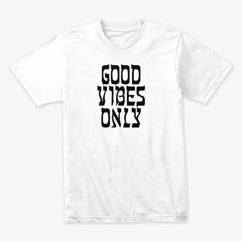 Good Vibes only